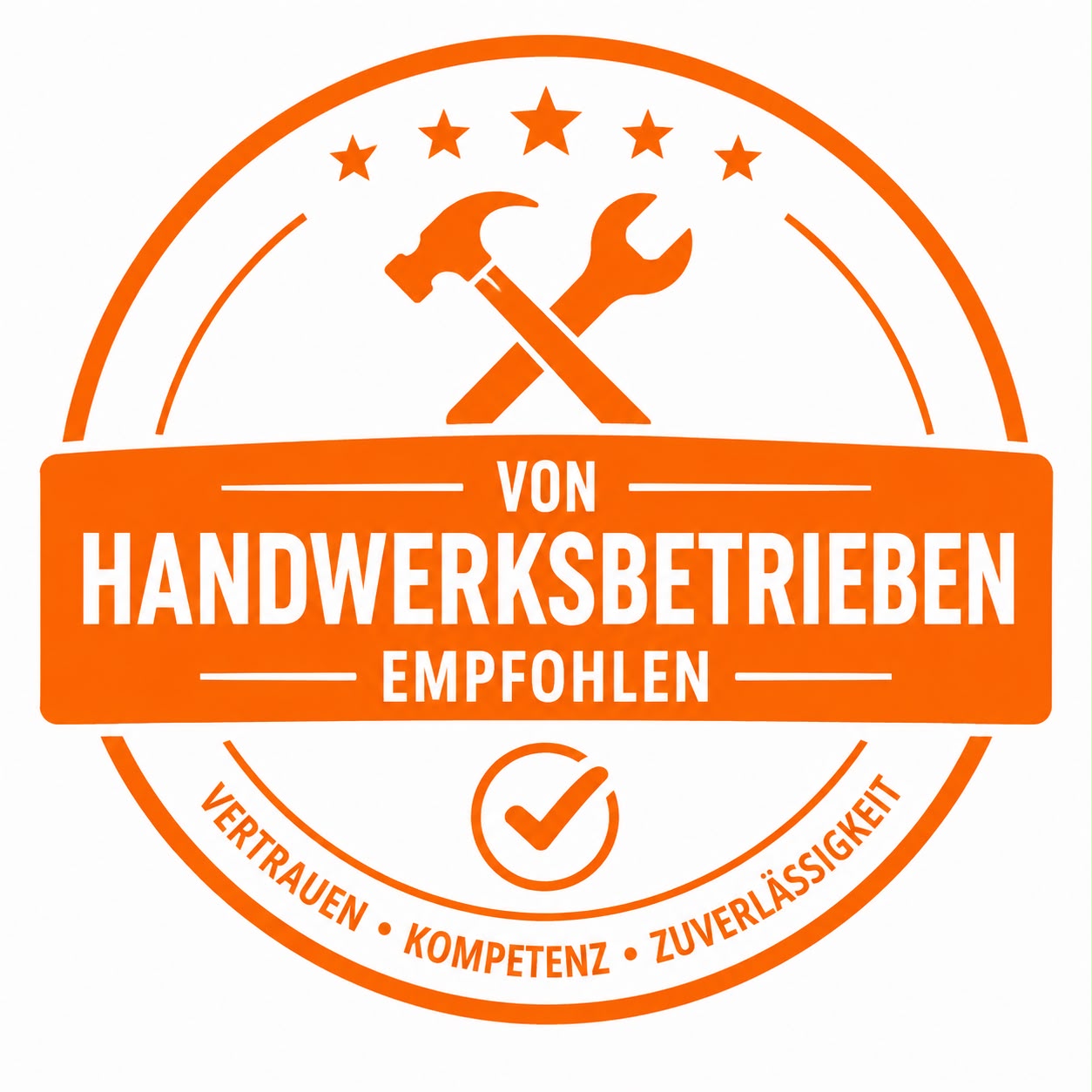 Siegel: Von Handwerksbetrieben empfohlen – Vertrauen, Kompetenz, Zuverlässigkeit
